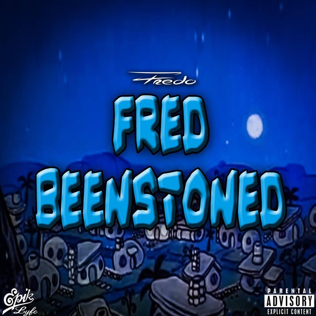 Fred BeenStoned (The Album)