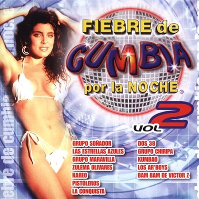 Fiebre de Cumbia por la Noche, Vol. 2