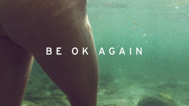 Be Ok Again