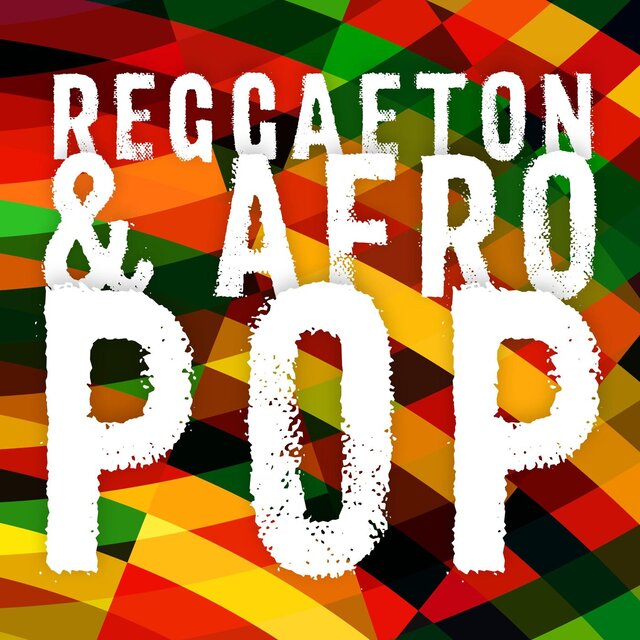Reggaeton & Afro Pop