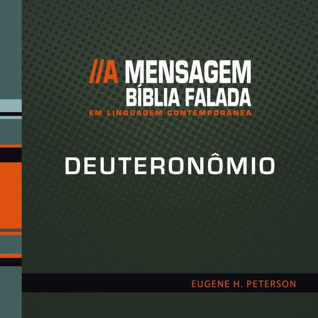 Bíblia Falada - Deuteronômio - A Mensagem  