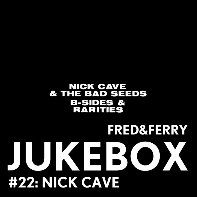 Cover art for album Curating the Jukebox #22: Nick Cave & The Bad Seeds by User