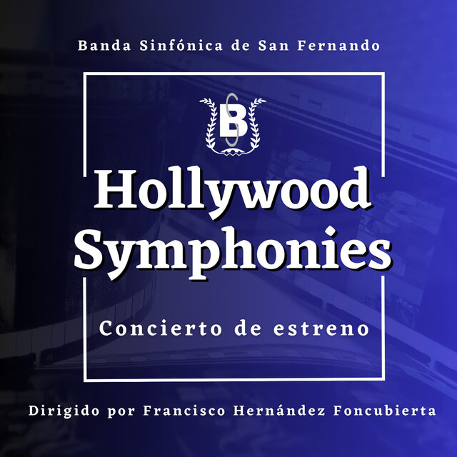 Hollywood Symphonies - Concierto de Estreno en Directo (En Vivo)