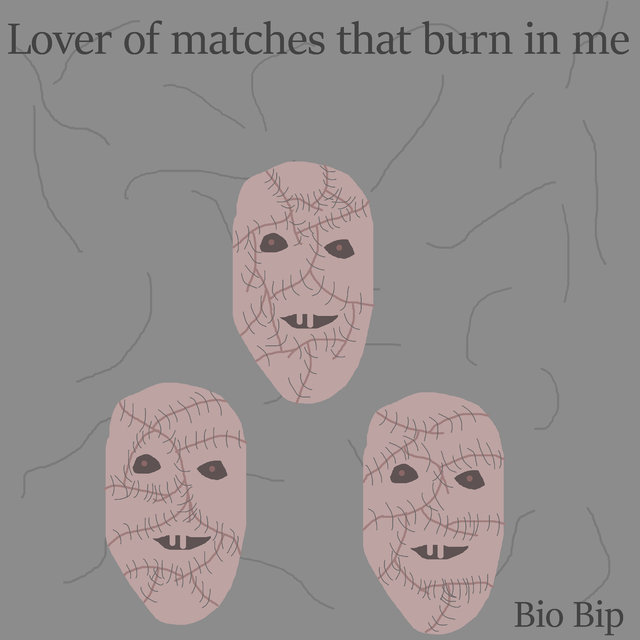 Lover of Matches That Burn in Me
