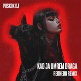 Kad ja umrem draga