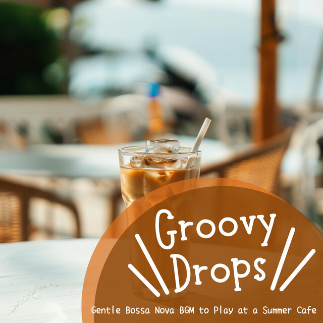 Gentle Bossa Nova BGM to Play at a Summer Cafe