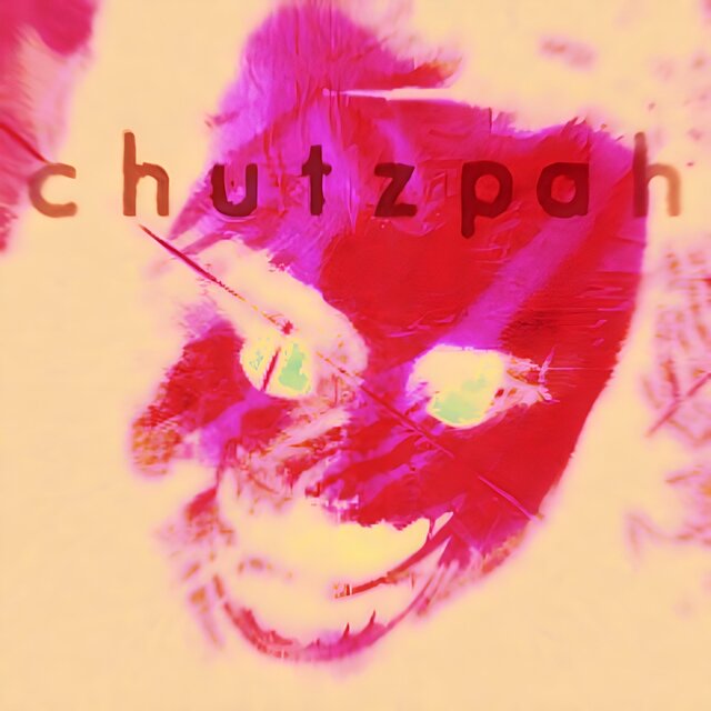 Chutzpah