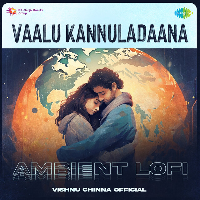Vaalu Kannuladaana (Ambient Lofi)