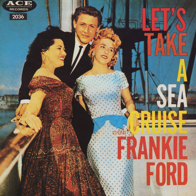 Let's Take a Sea Cruise (Deluxe Version)
