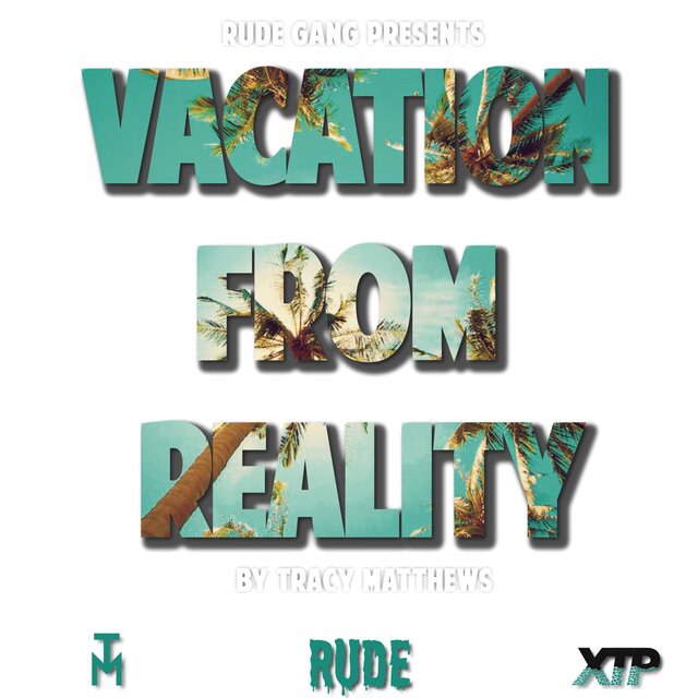 Vacation From Reality
