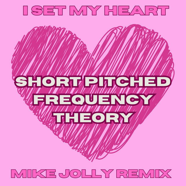 I Set My Heart (Mike Jolly Remix)