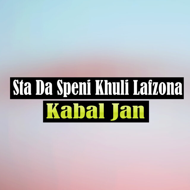 Sta Da Speni Khuli Lafzona