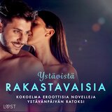 Chapter 147 - Ystävistä rakastavaisia: Kokoelma eroottisia novelleja ystävänpäivän ratoksi