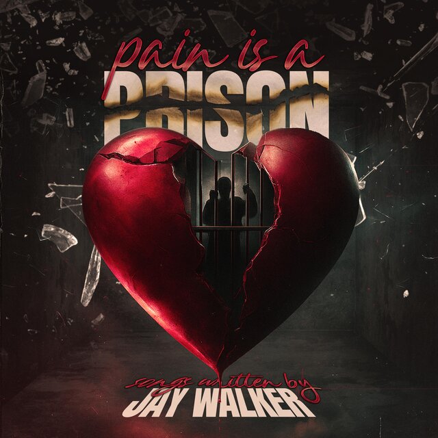 Pain Is A Prison (Songs Written By Jay Walker)
