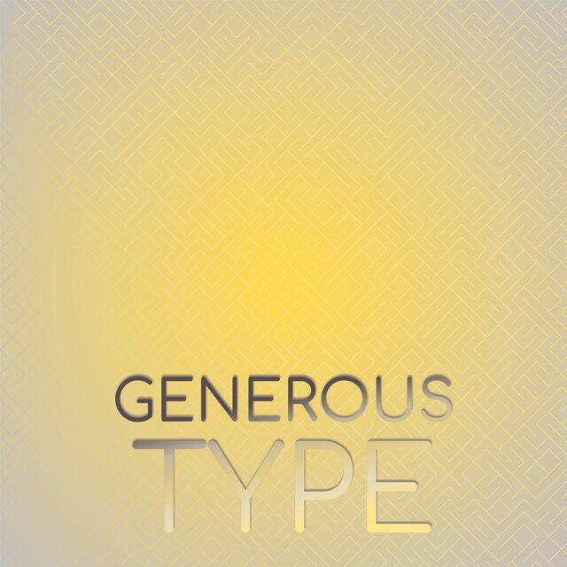 Generous Type