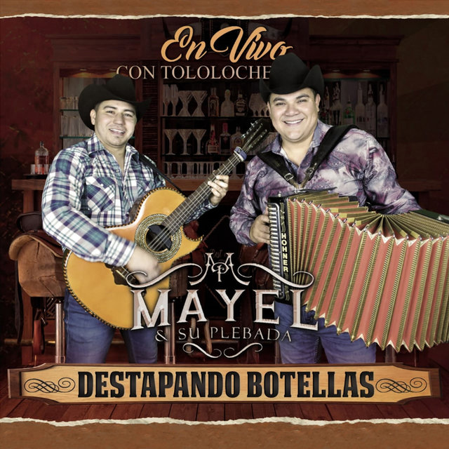 Destapando Botellas: En Vivo con Tololoche