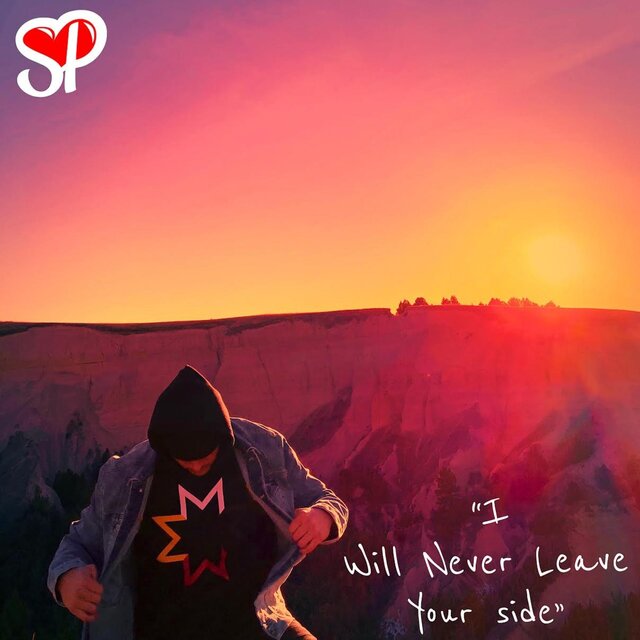 I Will Never Leave Your Side