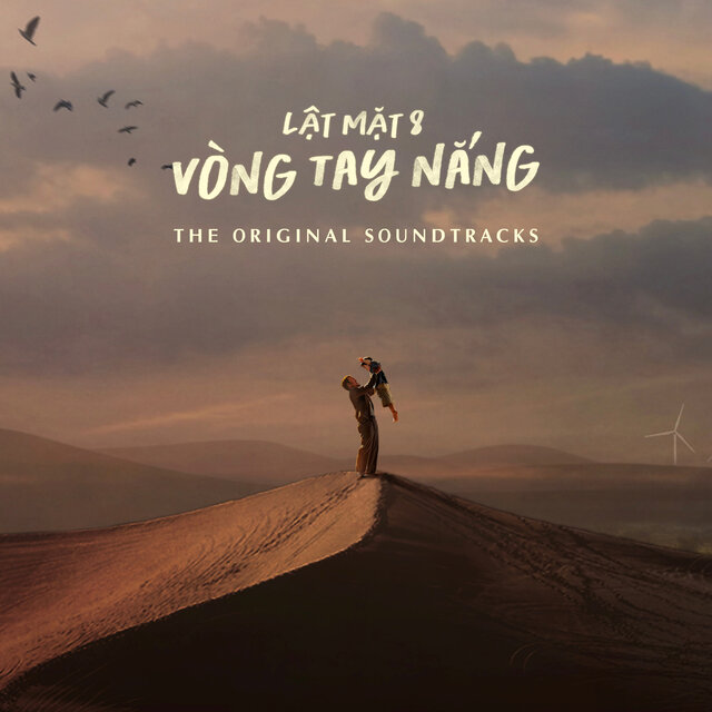 Original Soundtrack: "Lật Mặt 8: Vòng Tay Nắng"