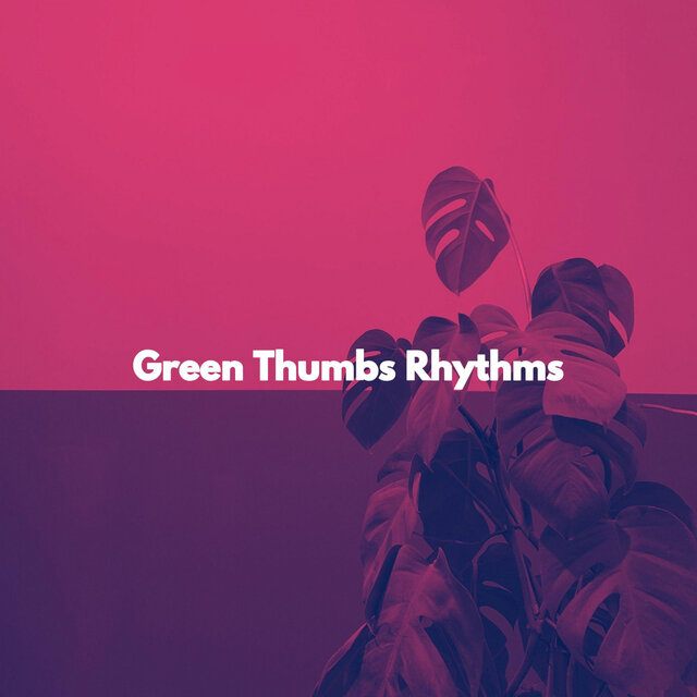 Green Thumbs Rhythms