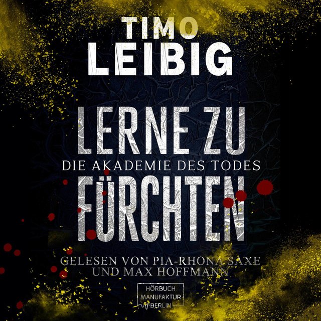 Lerne zu fürchten - Die Akademie des Todes (ungekürzt)