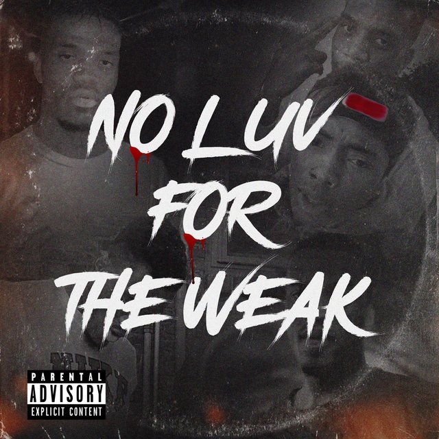 No Luv For The Weak
