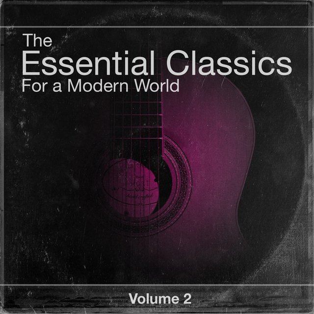 The Essential Classics For a Modern World, Vol.2