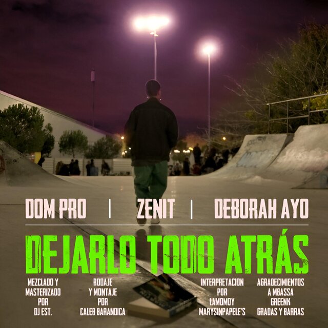 Dejarlo todo atrás (feat. Zenit & Deborah Ayo)