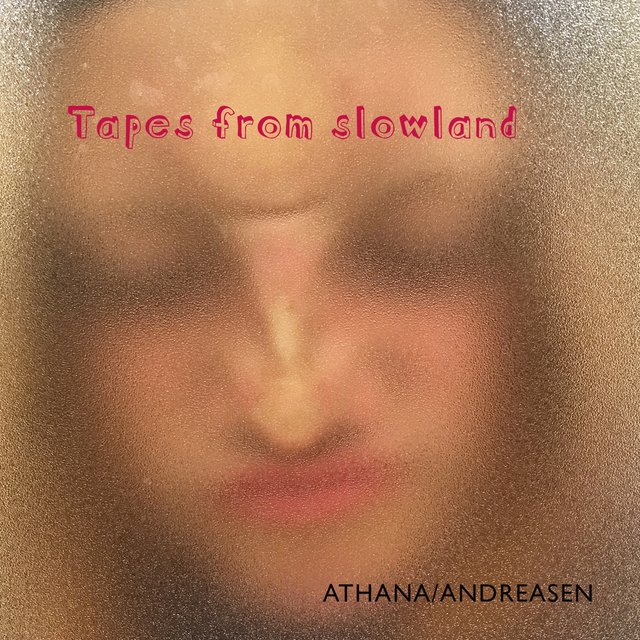 Tapes from Slowland