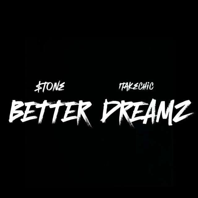 BETTER DREAMZ (feat. 1takechic)