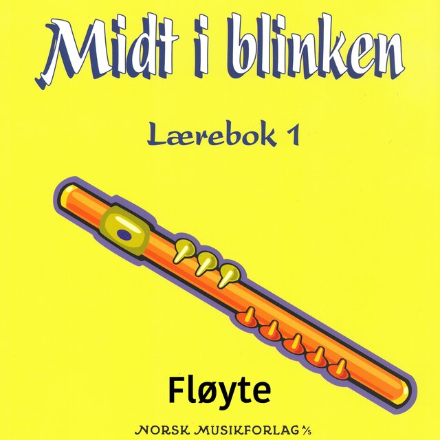 Midt I Blinken – Fløyte – Lærebok 1