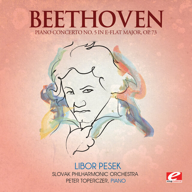 Cover art for album Beethoven: Piano Concerto No. 5 in E-Flat Major, Op. 73 (2013 Remastered Version) by Slovak Philharmonic Orchestra, Libor Pesek, Peter Toperczer