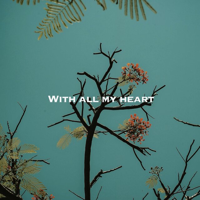 WITH ALL MY HEART (PIANO DEMO)