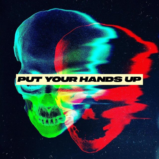 Put Your Hands Up