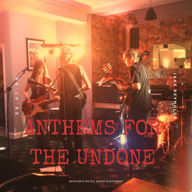 Anthems for the Undone