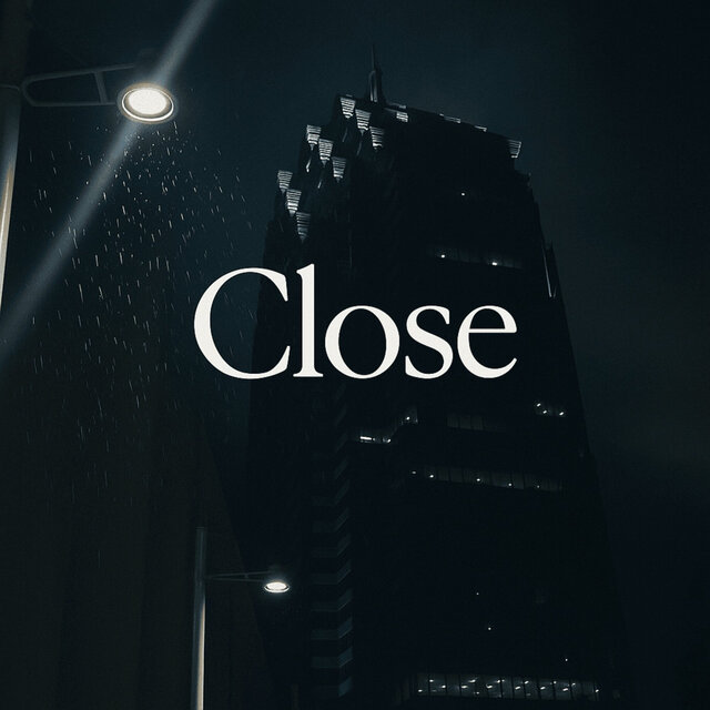 Close