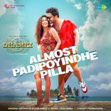 Almost Padipoyindhe Pilla (From 