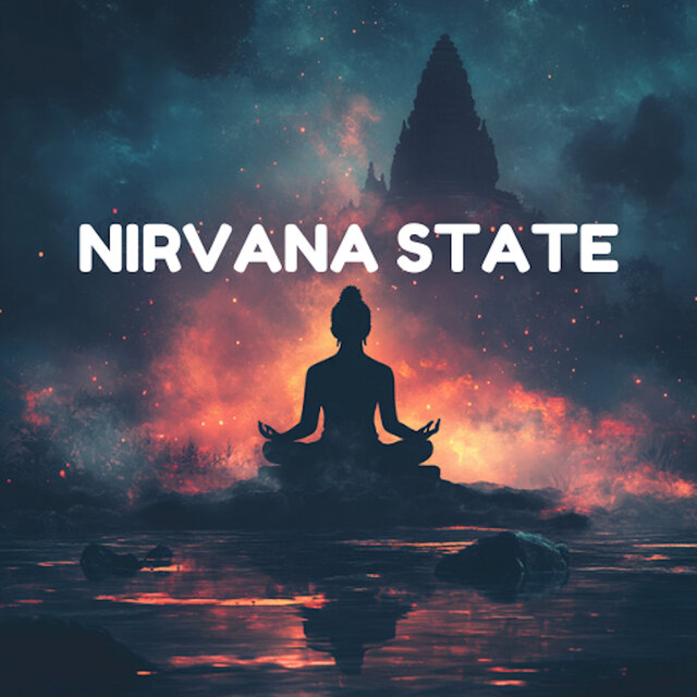 Nirvana State - Soothing Meditation Sounds for Inner Peace