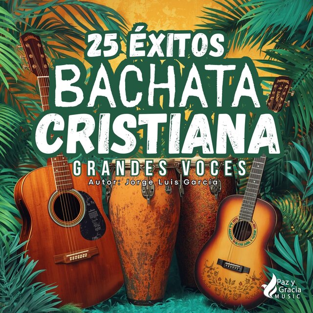 Bachata Cristiana (25 Exitos)