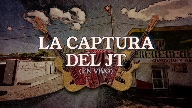 La Captura Del JT