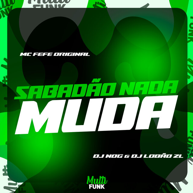 SABADÃO NADA MUDA