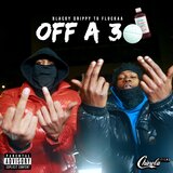 off a 30 (feat. TG Flockaa)