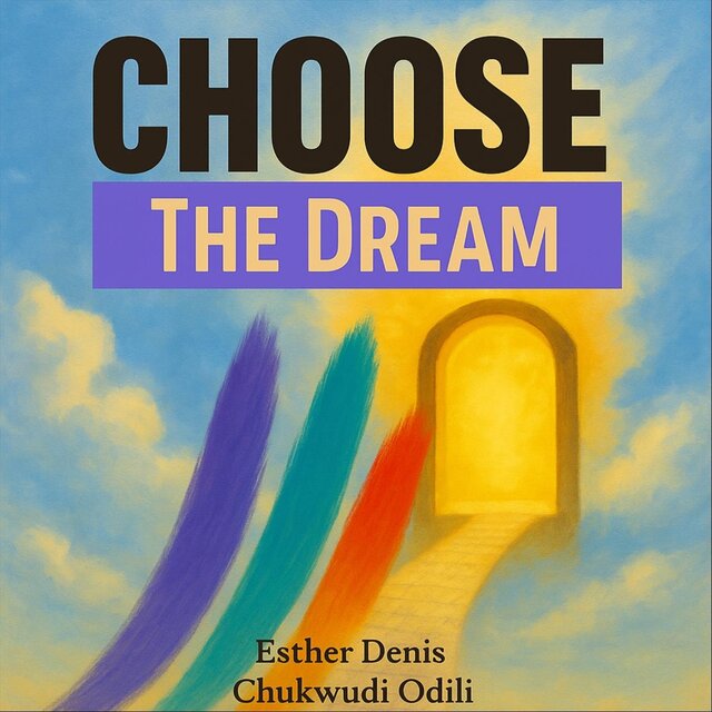Choose the Dream