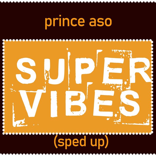Super Vibes (Sped Up)