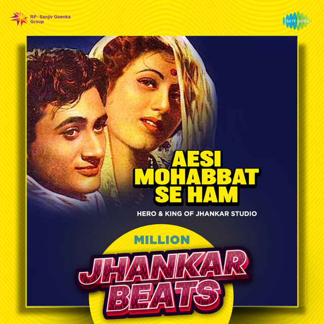 Aesi Mohabbat Se Ham (Million Jhankar Beats)