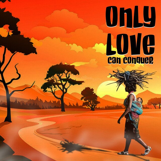 Only Love Can Conquer