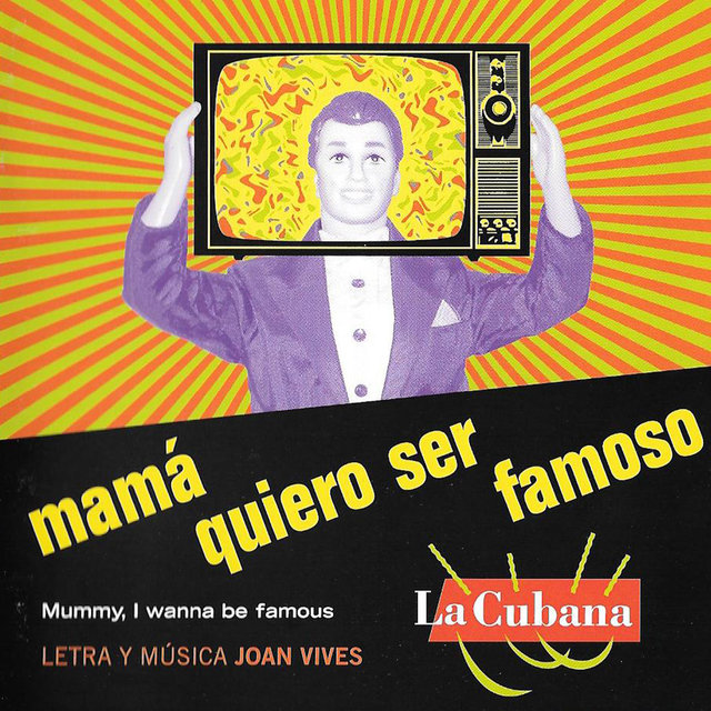 Mamá Quiero Ser Famoso