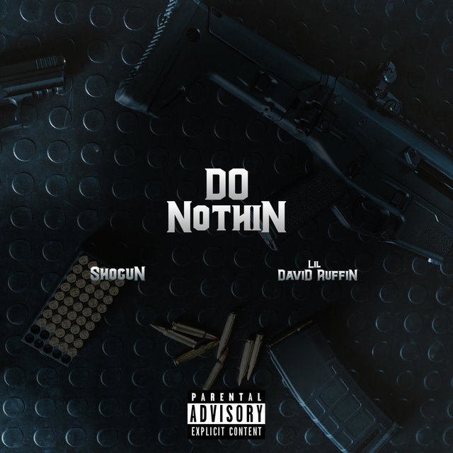 "Do Nothing" (feat. Shogun)