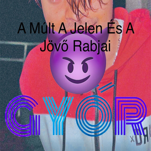 A Mùlt A Jelen És A Jövő Rabjai Vagyunk