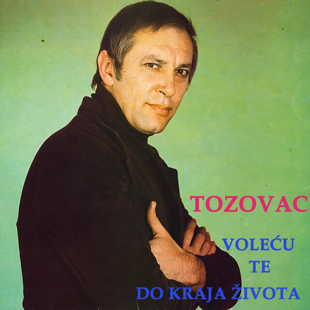 Voleću te do kraja života