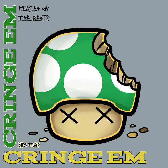 CRINGE EM